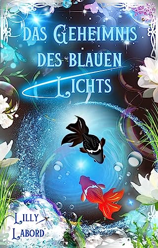 Das Geheimnis des blauen Lichts (Die Asperischen Magier)