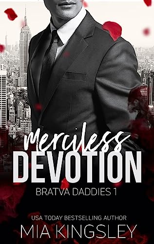 Merciless Devotion (Bratva Daddies Book 1)