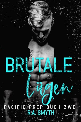 Brutale Lügen : Pacific Prep #2