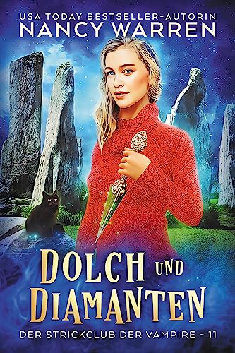 Dolch und Diamanten: Ein Paranormaler Cosy-Krimi (Der Strickclub der Vampire 11)