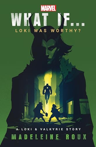 What If. . . Loki Was Worthy?: A Loki and Valkyrie Story (English Edition)