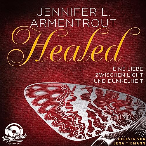 Healed - Eine Liebe zwischen Licht und Dunkelheit: Wicked-Reihe 5