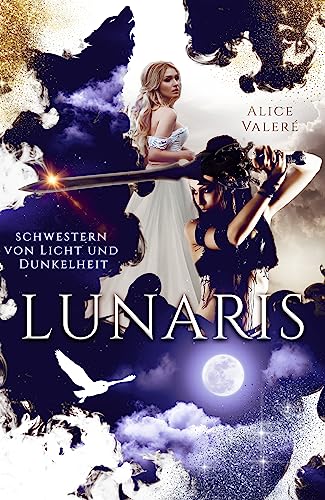 Lunaris: Schwestern von Licht und Dunkelheit