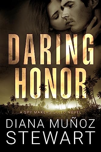 Daring Honor: A Spy Makers Guild Novel