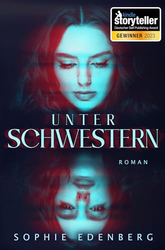 Unter Schwestern: Thriller / Familiendrama