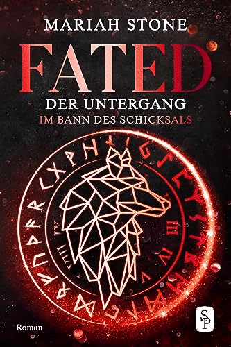 Fated - Der Untergang (Im Bann des Schicksals 3)