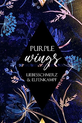 Purple Wings 2: Liebesschmerz und Elfenkampf