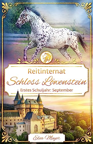 Reitinternat Schloss Löwenstein 02: Erstes Schuljahr: September
