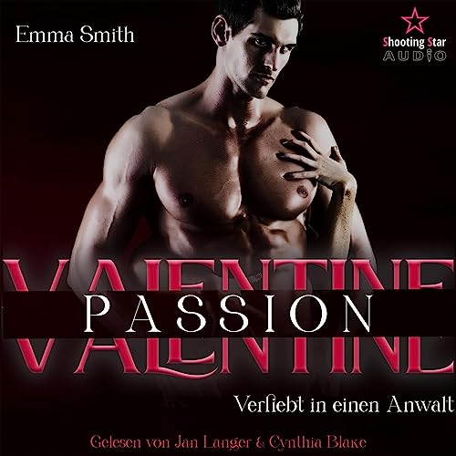 Valentine Passion - Verliebt in einen Anwalt: Be my Valentine 2