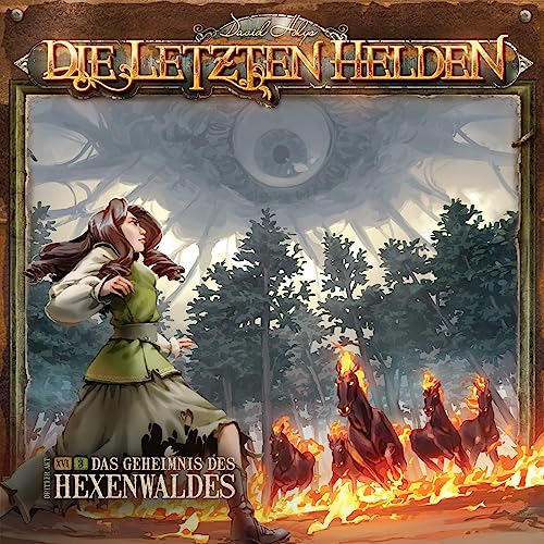 Das Geheimnis des Hexenwaldes: Die Letzten Helden 16.3