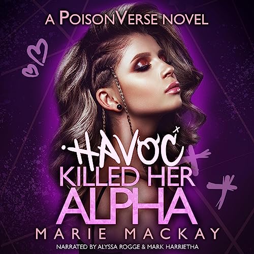 Havoc Killed Her Alpha: Poisonverse