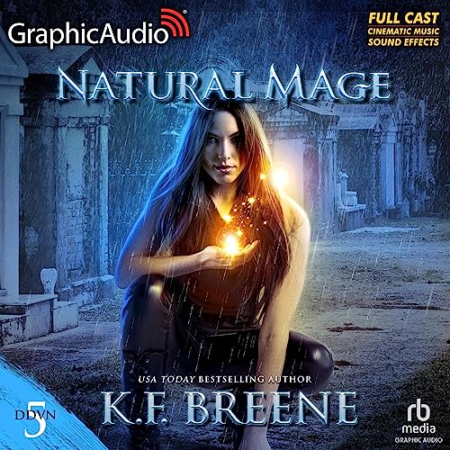 Natural Mage (Magical Mayhem Trilogy 2) (Dramatized Adaptation): Demon Days, Vampire Nights World, Book 5