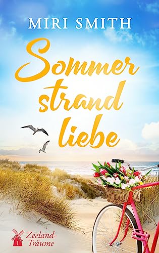 Sommerstrandliebe: Zeeland-Träume 1