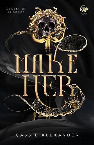 Make Her: Ein dunkler "Die Schöne und das Biest"-Romantasy I Deutsche Ausgabe (Dark-Fairy-Tale-Reihe 3)