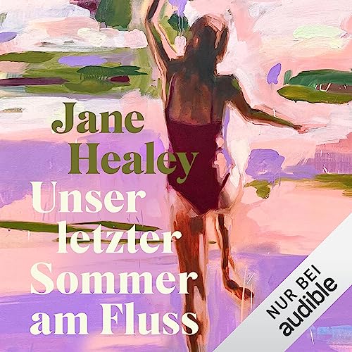 Unser letzter Sommer am Fluss