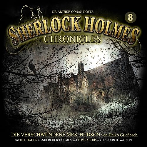 Die verschwundene Mrs. Hudson: Sherlock Holmes Chronicles 8