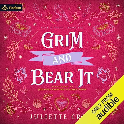 Grim and Bear It: Stay a Spell, Book 6