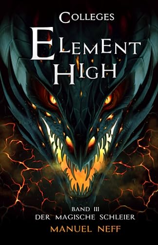 Element High - Colleges - Band 3 - Der magische Schleier (Element High - Die Schule der magischen Kinder 7)