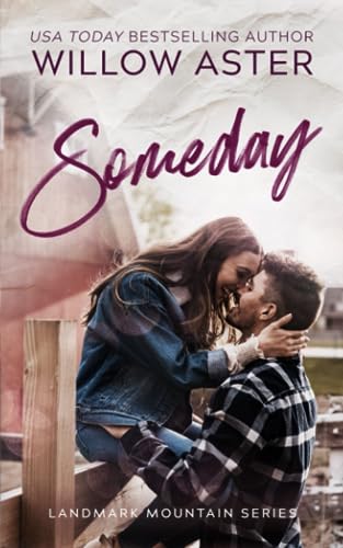 Someday: A Small Town Second-Chance Romance (Landmark Mountain, Band 2)