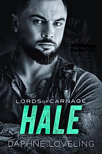 Hale: Eine Motorradclub-Romanze (Lords-of-Carnage-MC 8)