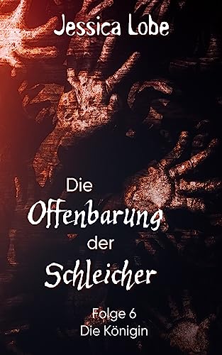 Die Offenbarung der Schleicher - Folge 6 - Die Königin (Eifelzombies)