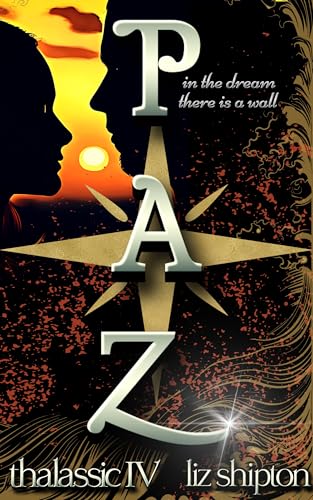 Paz: an Enemies-to-Lovers Dystopian Romance with Pirates (Thalassic Series Book 4)