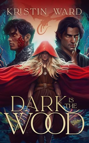 Dark is the Wood: A Dragon Shifter Romantasy (Enchanted Tales with Dragon Scales Book 1)