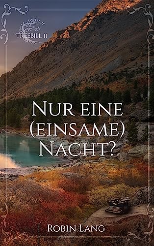 Nur eine (einsame) Nacht? (Treebill 11)
