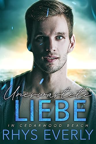 Unerwartete Liebe in Cedarwood Beach