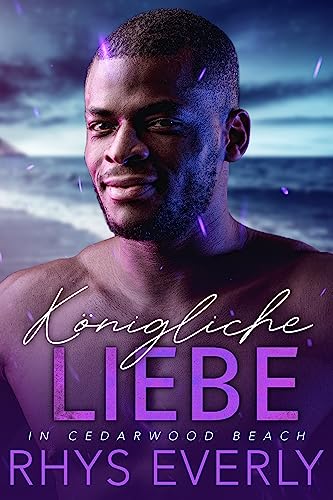 Königliche Liebe in Cedarwood Beach