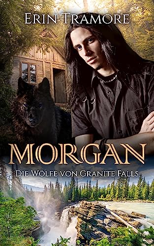 Die Wölfe von Granite Falls - Morgan