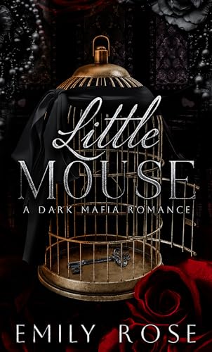 Little Mouse: Dark Mafia Romance (The Lost DeLuca Sisters Series Book 1)