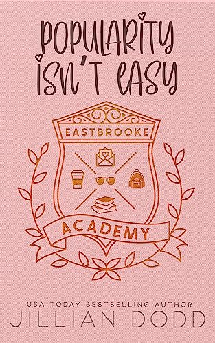 Popularity Isn't Easy (Eastbrooke Academy Book 2)