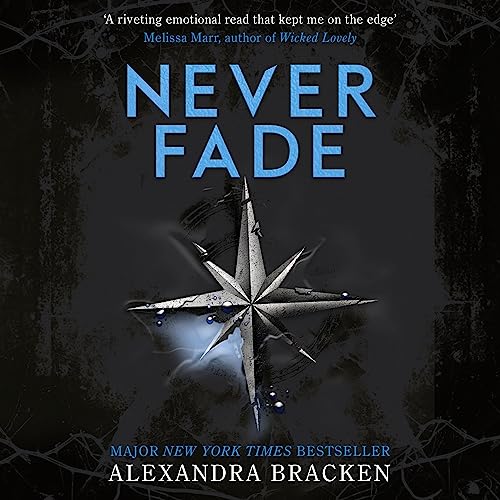 Never Fade: The Darkest Minds, Book 2