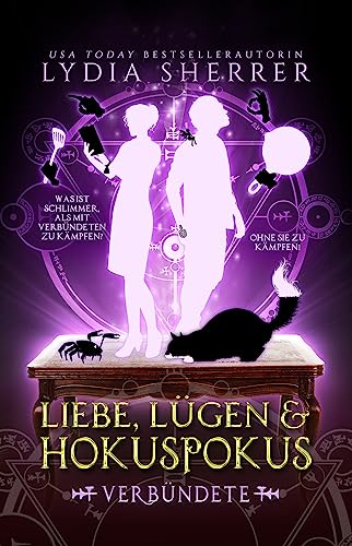 Liebe, Lügen & Hokuspokus - Verbündete (Die magischen Abenteuer von Lily Singer 3)