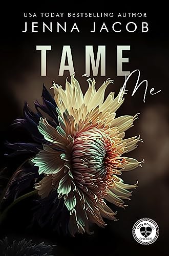 Tame Me: A Steamy Ménage Forbidden Lovers Dark Romance (Club Genesis - Chicago Book 8)