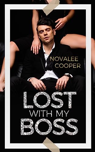 Lost with my Boss (Boss Romances and Rumors)