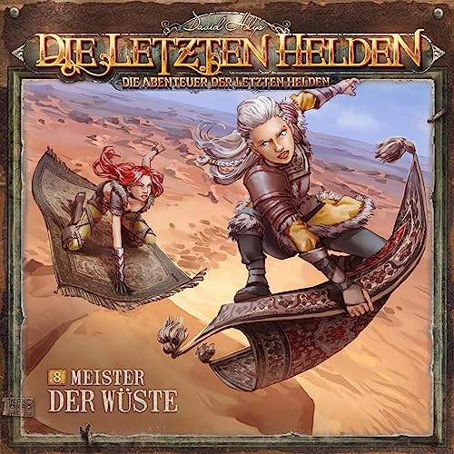 Meister der Wüste: Die Abenteuer der Letzten Helden 8