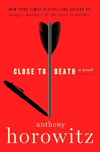 Close to Death: A Novel (A Hawthorne and Horowitz Mystery Book 5)