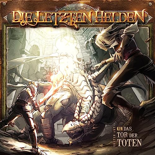 Das Tor der Toten: Die Letzten Helden 6