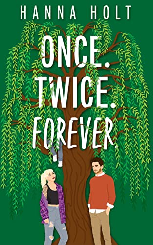 Once Twice Forever (Forester Family Series Book 2)