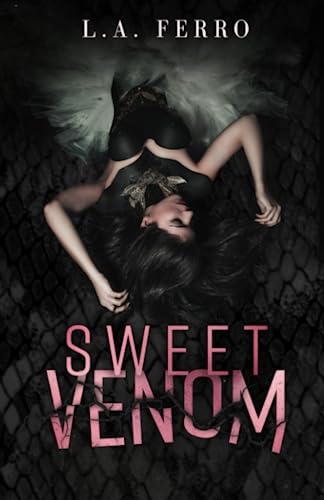 Sweet Venom: A Why Choose Romance
