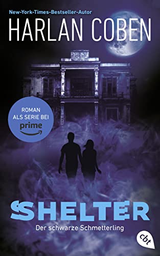 Shelter – Der schwarze Schmetterling: Die Romanvorlage zur Amazon Prime-Serie (Die Shelter-Reihe 1)