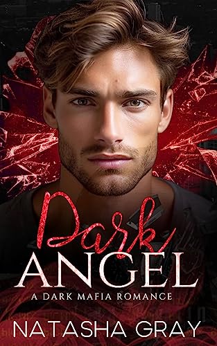 Dark Angel: Eine dunkle Mafia-Romanze