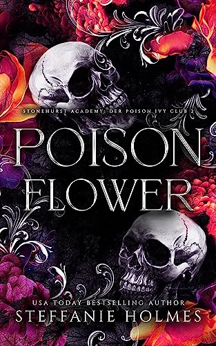 Poison Flower (Stonehurst Academy: Der Poison Ivy Club 2)