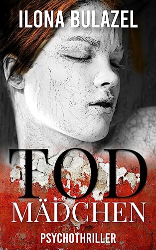 Todmädchen: Psychothriller