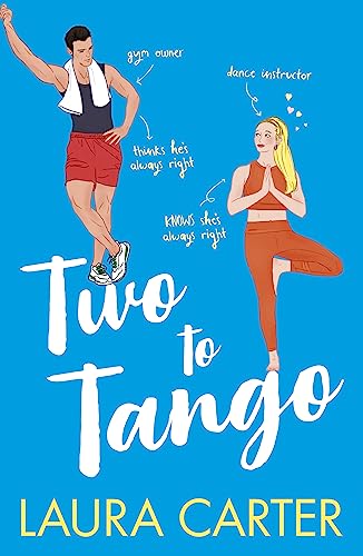 Two To Tango: A laugh-out-loud, enemies-to-lovers romantic comedy from Laura Carter (Brits in Manhattan Book 2)