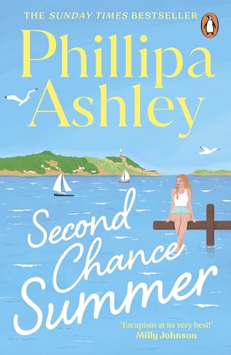 Second Chance Summer: The romantic, escapist and heartwarming summer read from the Sunday Times bestselling author