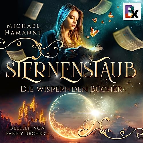 Die Wispernden Bücher - Sternenstaub: Die Wispernden Bücher 4