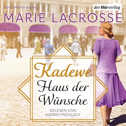 KaDeWe - Haus der Wünsche: Die Kaufhaus-Saga 2